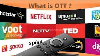 OTT क्या है हिन्दी ? । What is OTT in Hindi?