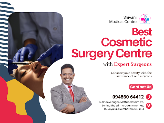 Cosmetic Surgery centre in coimbatore