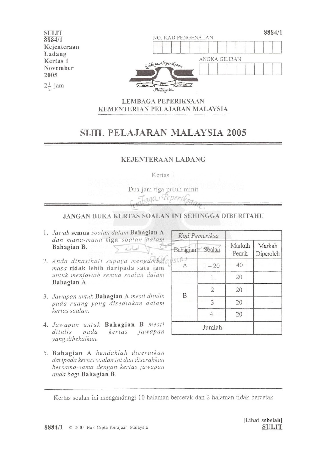 SOALAN LEPAS SPM 2005 ( KEJURUTERAAN LADANG) SPM PASS YEAR 