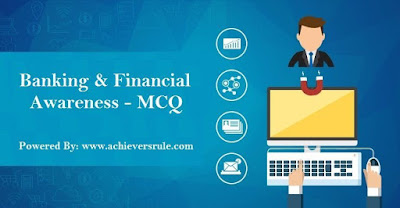 Banking And Financial Awareness MCQ-Set 5