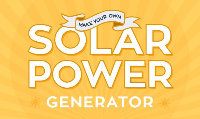 Make Your Own Solar Power Generator #infographic