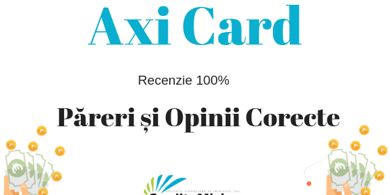 Despre AXI-CARD.RO. Pareri si Opinii