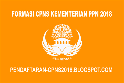 Formasi CPNS Kementerian Perencanaan Pembangunan Nasional 2018