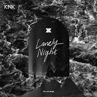 Download Lagu MP3 MV Music Video Lyrics KNK – Lonely Night
