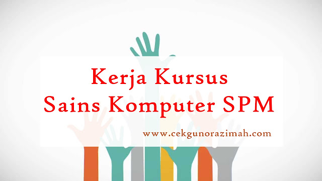 kerja kursus sains komputer, tugasan sains komputer tingkatan 4