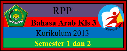 Download Rpp Bahasa Arab Kurikulum 2013 Kelas 3 Semester 1 Dan 2 Komplit