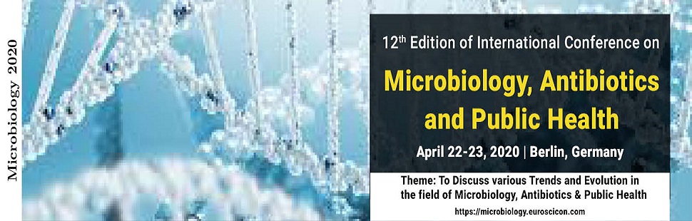 12<sup>th</sup> Edition of International Conference on  Microbiology, Antibiotics and Public Health