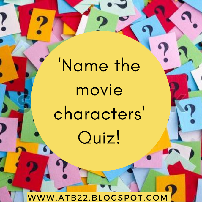 'Name the characters' Quiz.