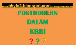Postmodern Dalam KBBI  Phylo Post Phylo Post
