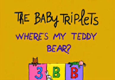 Las Tres Mellizas: Where's my Teddy Bear?