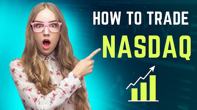 how to trade nasdaq index ? nasdaq trading strategy