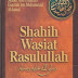 Seri Rasulullah - Shahih Wasiat Rasulullah