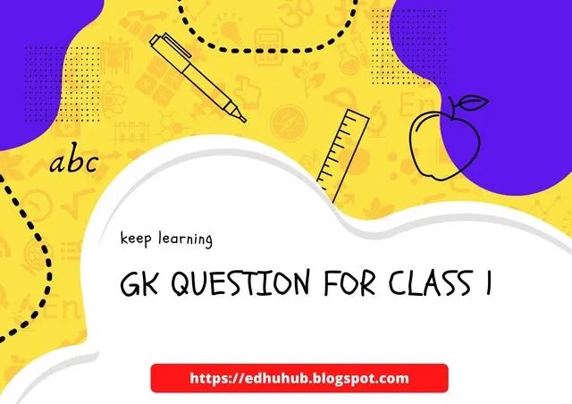 gk question for class 1