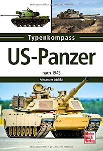 US-Panzer: nach 1945 (Typenkompass)