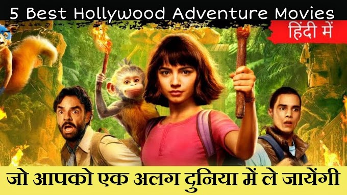 Top 5 Hollywood Adventure Movies In Hindi