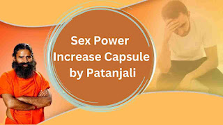 Sex Power Increase Capsule Patanjali in Hindi