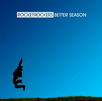 Rocket Rockers - Better Season