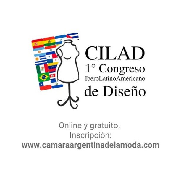 1° Congreso Ibero Latinoamericano de Diseño, organizado por la Cámara Argentina de la Moda (CAM)