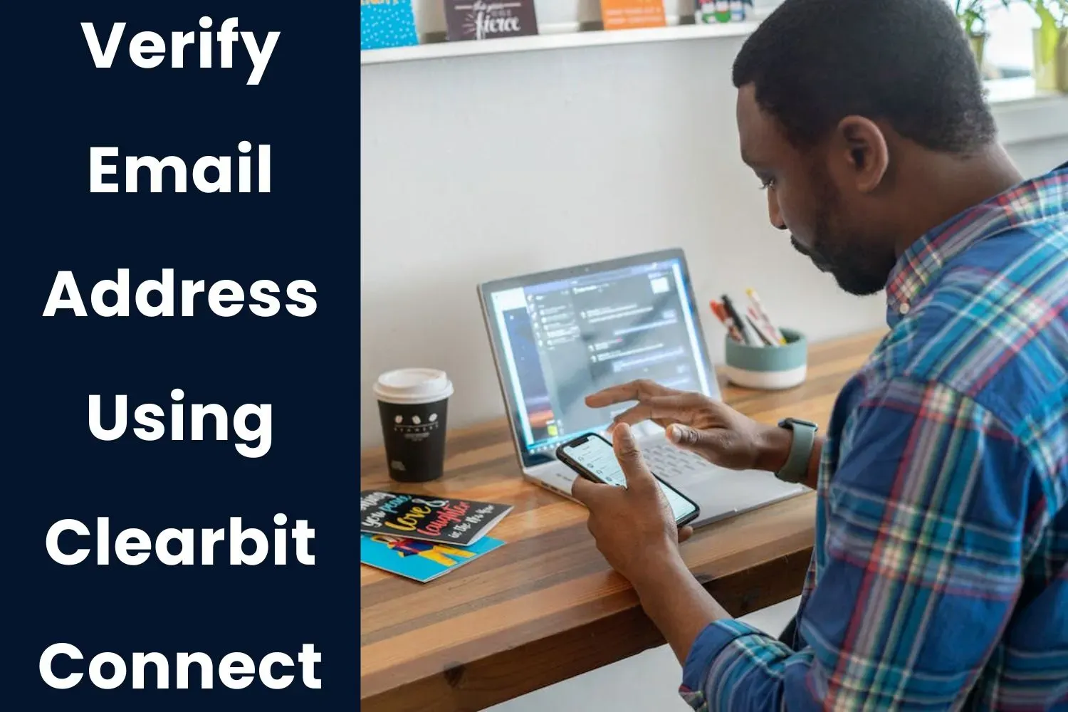 How to Verify Email Address with Clearbit Connect?