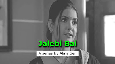 JALEBI BAI Hindi Web Series Download