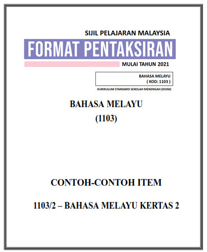 Format Pentaksiran Contoh Item Bahasa Melayu Spm 1103 Mulai 2021