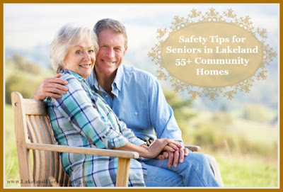 Make your home for sale in Lakeland 55+ communities safe for seniors with these tips! 
