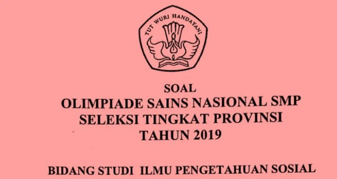 Setelah berbagi soal OSN Matematika SMP Tingkat Provinsi Tahun  Soal OSN IPS SMP Tingkat Provinsi Tahun 2019