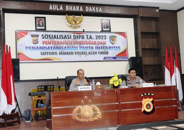 Sosialisasi DIPA 2023, Kapolres Aceh Timur Serahkan RKA-KL dan Penandatanganan Pakta Integritas