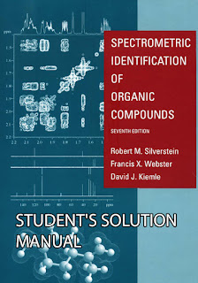 Solutions Manual for Spectrometric Identification of Organic Compounds 7th Edition