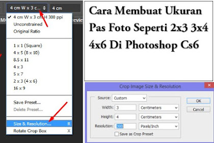 Cara Membuat Ukuran Pas Foto Seperti 2x3 3x4 4x6 Di Photoshop Cs6