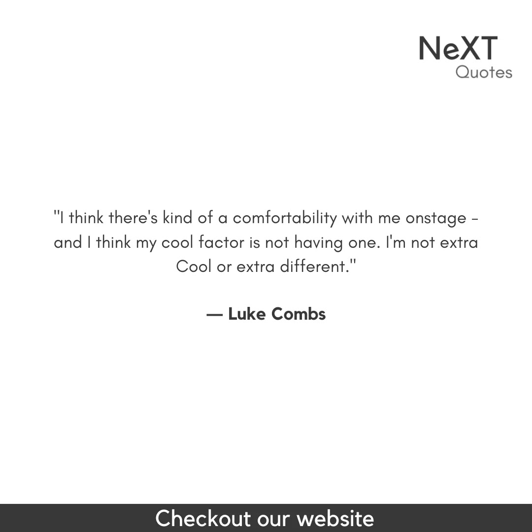 Luke Combs Quotes