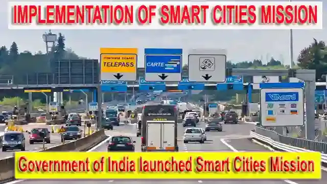 IMPLEMENTATION OF SMART CITIES MISSION: about smart cities mission