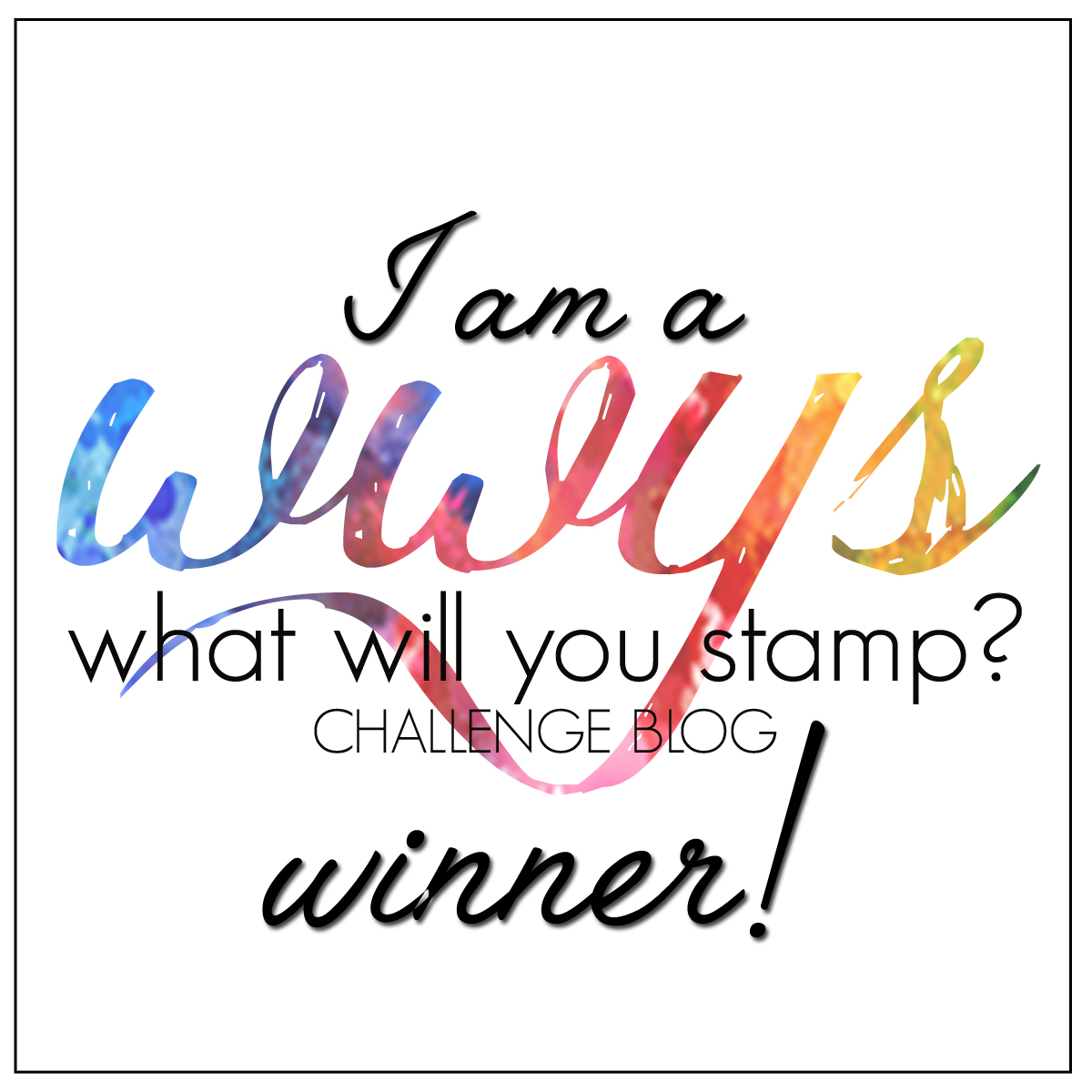 What Will You Stamp