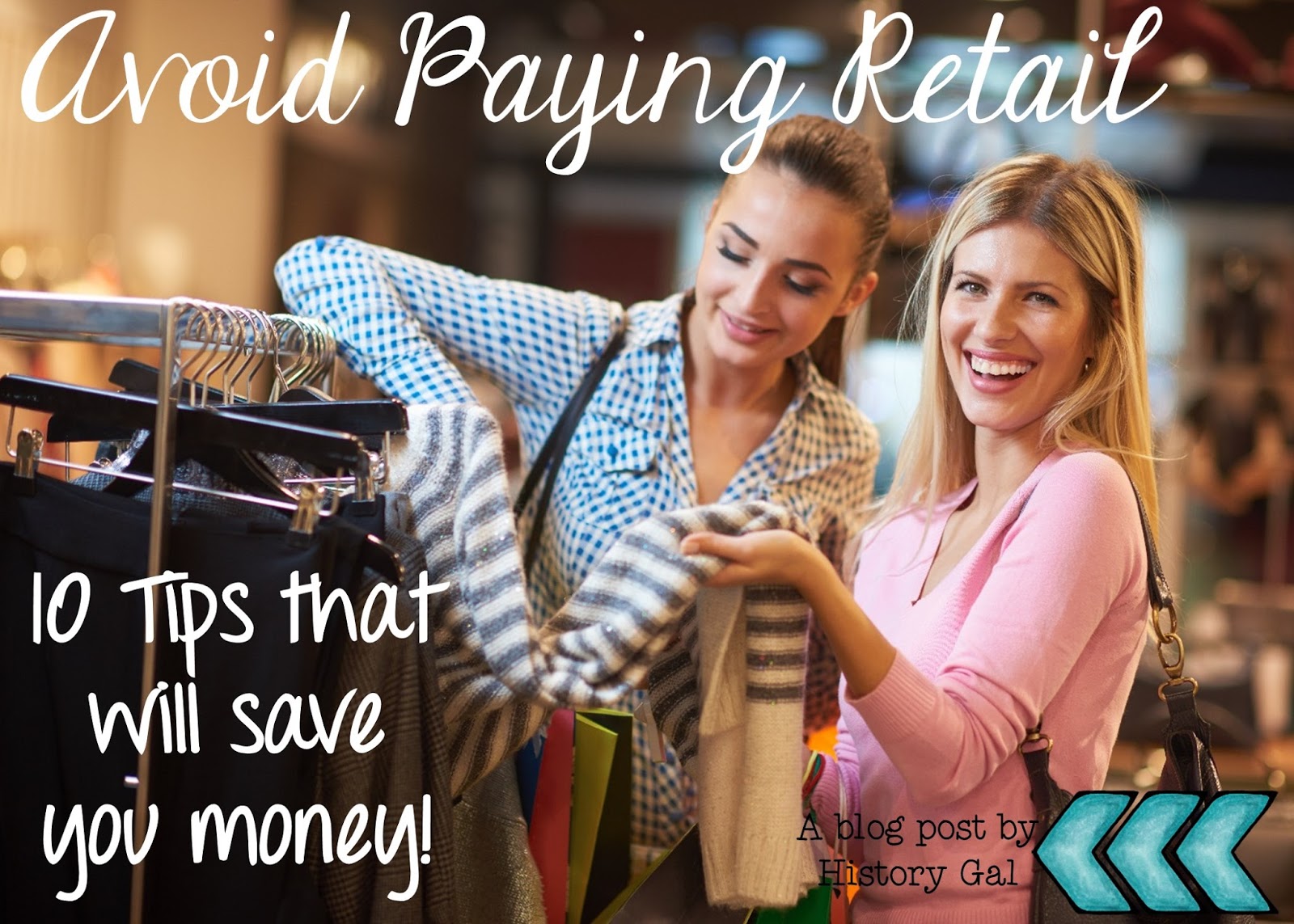 10 Tips to Avoid Paying Retail By History Gal