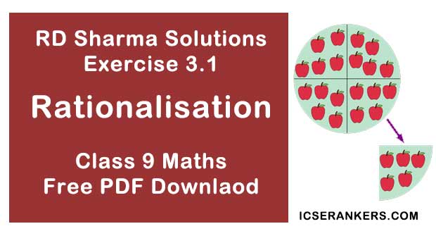 Chapter 3 Rationalisation RD Sharma Solutions Exercise 3.1 Class 9 Maths