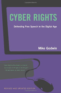 Cyber Rights: Defending Free speech in the Digital Age (The MIT Press)