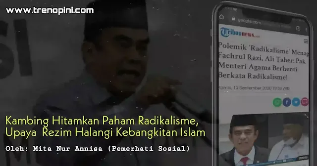 propaganda atau opini untuk menyudutkan Islam dengan cara mengambinghitamkan paham radikalisme di tengah umat