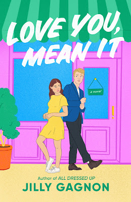 book cover of romantic comedy Love You, Mean It by Jilly Gagnon