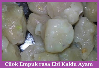 Cilok Empuk rasa Ebi Kaldu Ayam