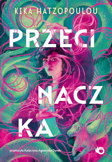 ,,Przecinaczka" Kika Hatzopoulou  