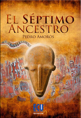 el septimo ancestro - novela de pedro amoros