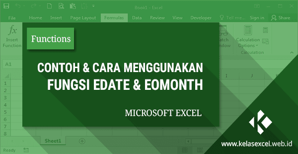 Cara Menggunakan Rumus Edate & Eomonth Microsoft Excel