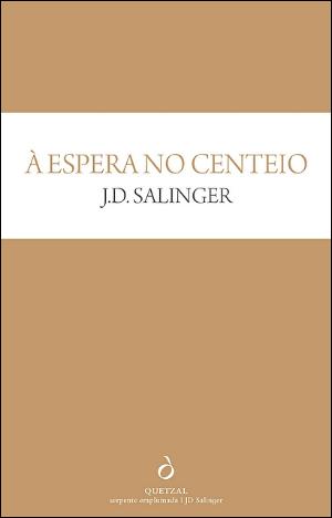 #Livros - À Espera no Centeio, de J. D. Salinger