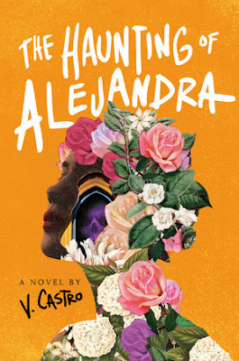 book cover of women's fiction novel The Haunting of Alejandra by V Castro