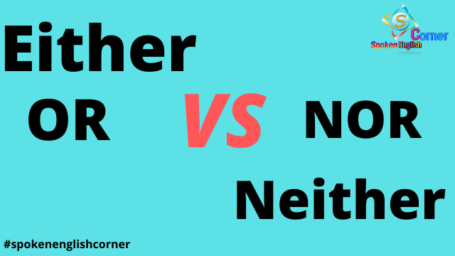 Either vs neither with examples | Difference between either and neither 