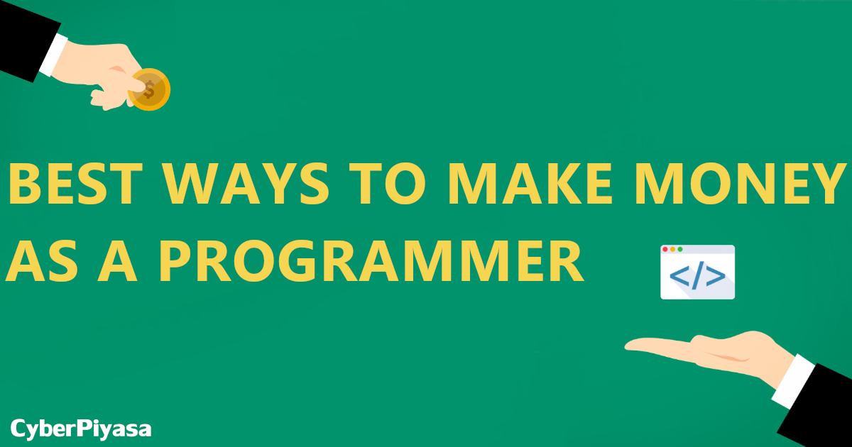 Best Ways to Make Money as A Programmer