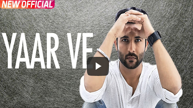 Yaar Ve Lyrics | Harish Verma | Jaani | Latest Punjabi Song 2017