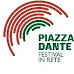 PIAZZA DANTE, un progetto di 41 Festival per celebrare Dante Alighieri nel 700° della sua morte