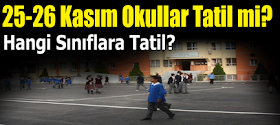 25-26-kasim-okullar-tatil-mi