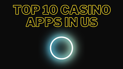 Top 10 Casino Apps in Us